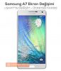 Samsung A7 Ekran Değişimi