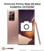 Samsung Galaxy Note 20 Ultra Arka Kamera Değişimi
